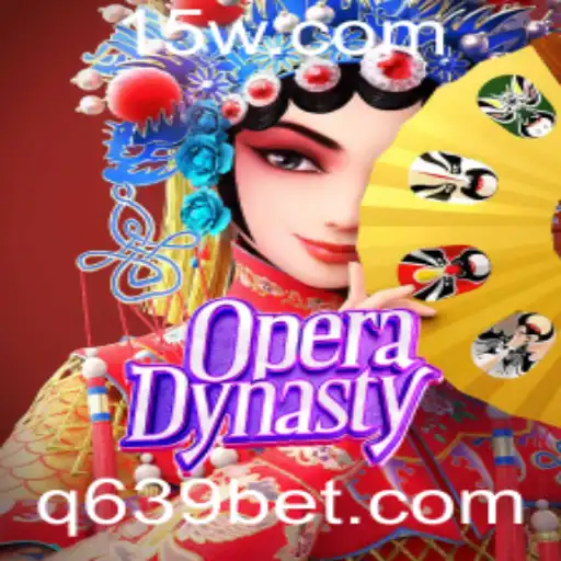 OperaDynasty: Mergulhe na Excitante Dinastia das Óperas com 639bet